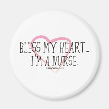 Bless My Heart I'm a Nurse Fridge Magnet