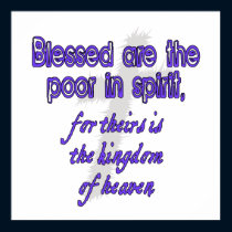 Blessed Are The Poor In Spirit posters
