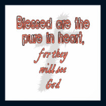 Blessed Are The Pure in Heart posters