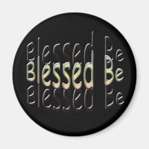 Blessed Be Magnet