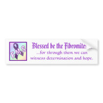 Blessed be the Fibromites Bumper Sticker