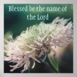 Blessed be the name of the Lord Print