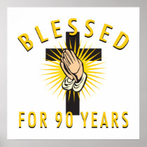 Blessed For 90 Years Print