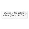 Blessed Nation whose God is the Lord -bumper stick bumper stickers