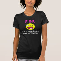 BLIK IF...(Your custome slogan) T-shirt