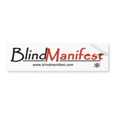Blind Manifest Bumper Sticker by BlindManifest