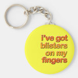Blistered Fingers Keychain