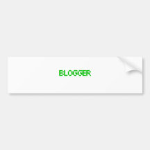Blogger Bumper Stickers