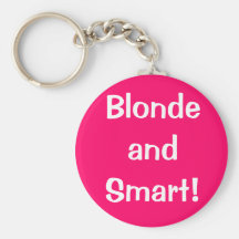 Blonde and Smart! Key Chain