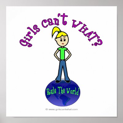 Blonde Rule The World Posters by girlscantwhat
