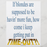 Blondes Get Timeouts Too! Full Colour Flyer