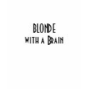 BLONDEwith a Brain t-shirts