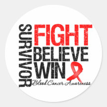 Blood Cancer Survivor Fight Believe Win Motto Round Sticker