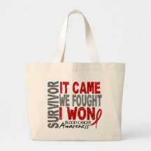 Blood Cancer Survivor It Came We Fought I Won Canvas Bags