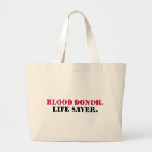 Blood Donor. Life Saver. Canvas Bags
