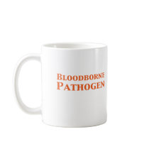 Bloodborne Pathogen Gifts Coffee Mugs