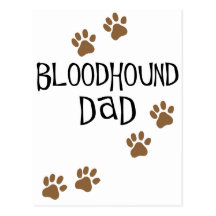 Bloodhound Dad Post Cards