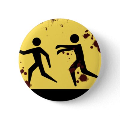 Bloody Fast Moving Zombies Button by exclaimwear