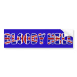 Bloody Hell Bumper Sticker bumper stickers