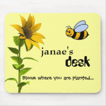 Bloom where you are planted... MOUSE PAD