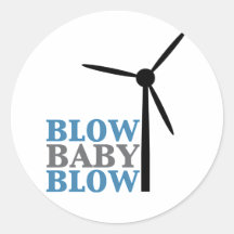 blow baby blow (wind energy) round sticker