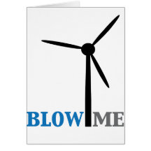 blow me wind turbine greeting cards