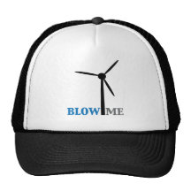 blow me wind turbine trucker hats