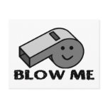 Blow My Whistle Post Card