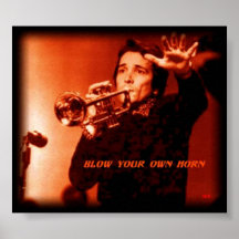 Blow Your Own Horn Posters