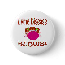 Blows Lyme Disease Button