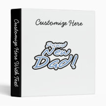 Blue/Black Text Proud New Dad Gifts 3 Ring Binder