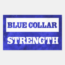 Blue Collar Strength Rectangle Stickers