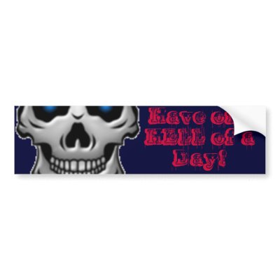 blue-flaming-skull-clipart, Have one HELL of a ... Bumper Stickers by CowboyEladXIII