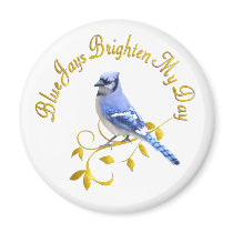 Blue Jays Brighten My Day Refrigerator Magnets