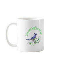 Blue Jays Brighten My Day Coffee Mugs