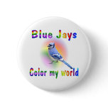 Blue Jays Colour My World Pinback Buttons