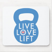 Blue "Live Love Lift!" Mouse Pads