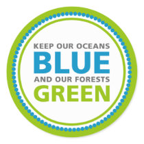 Blue Oceans, Green Forests sticker