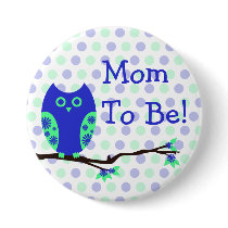 Blue Owl "Mom To Be" Baby Shower Button