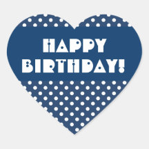 Blue Polka Dots Happy Birthday V6 Heart Sticker