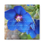 Blue Poppy flower with inspiring quote from Buddha Fridge Magnets