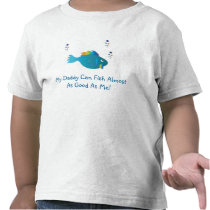 blue rainbow fish, My Daddy Can Fish Almost As ... Tshirts
