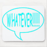 Blue Whatever Speech Bubble Mouse Mats