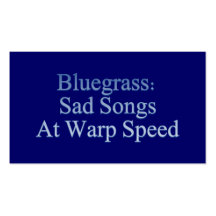 Bluegrass: Sad Songs At Warp Speed Business Card Template