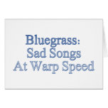 Bluegrass: Sad Songs At Warp Speed Greeting Card