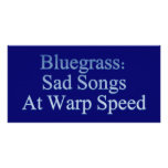 Bluegrass: Sad Songs At Warp Speed Photo Card
