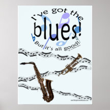 Blues Its All Good Poster