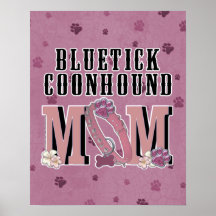 Bluetick Coonhound MOM Posters