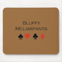Bluffy Mcliarpants T-shirt Mouse Pad