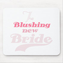 Blushing New Bride T-shirts and Gifts Mousepads